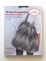 20 sacs & accessoires <br>incontournables fàciles a réaliser』